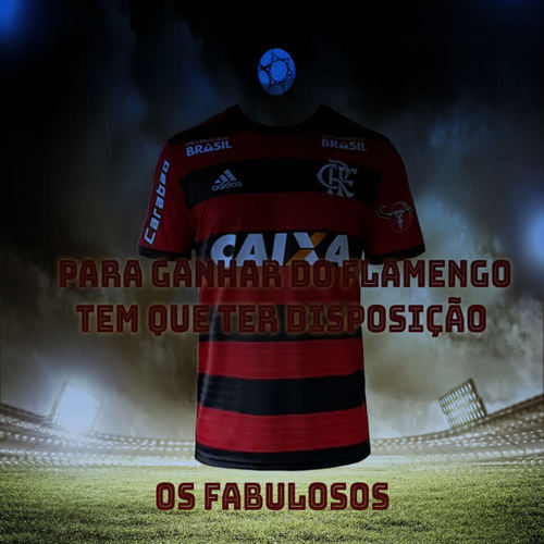 Para Ganhar do Flamengo Tem Que Ter Disposição