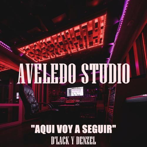 Aqui Voy A Seguir (feat. D'lack y Denzel)