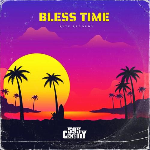Bless Time (Explicit)