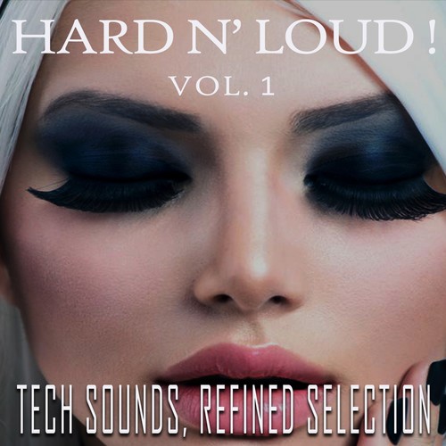 Hard N' Loud!, Vol. 1