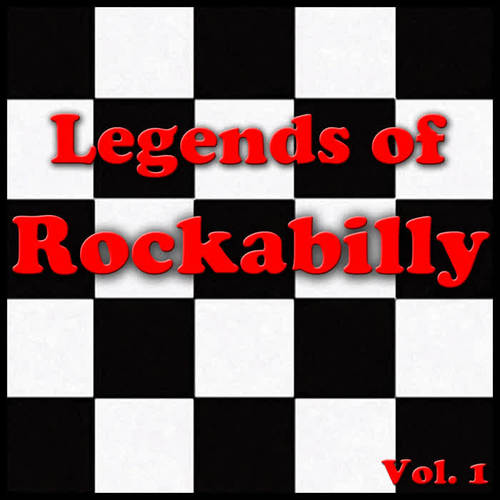 Legends of Rockabilly, Vol. 1