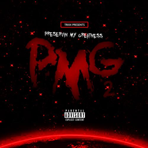 P.M.G. 2 (Preservin' My Greatness) (Explicit)