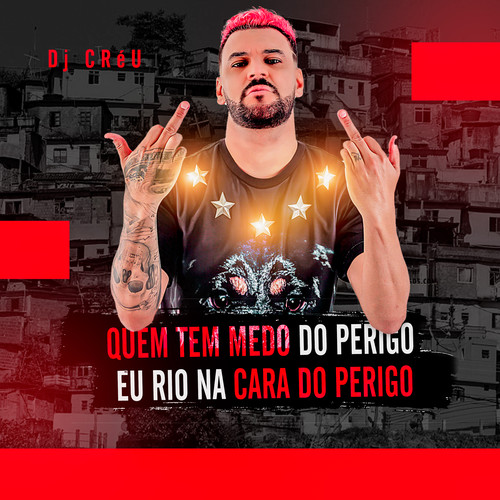 Quem Tem Medo do Perigo Eu Rio na Cara do Perigo