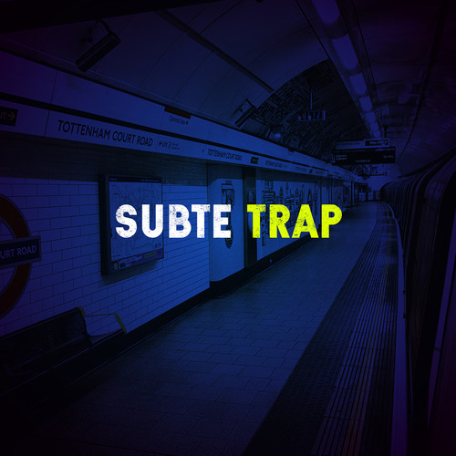 Subte Trap (Explicit)