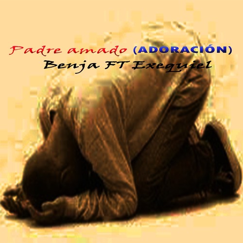 Padre amado (ADORACIÓN)