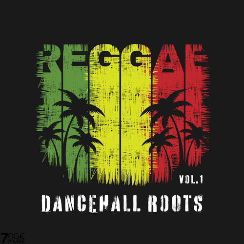 Reggae Dancehall Roots, Vol. 1 (Explicit)