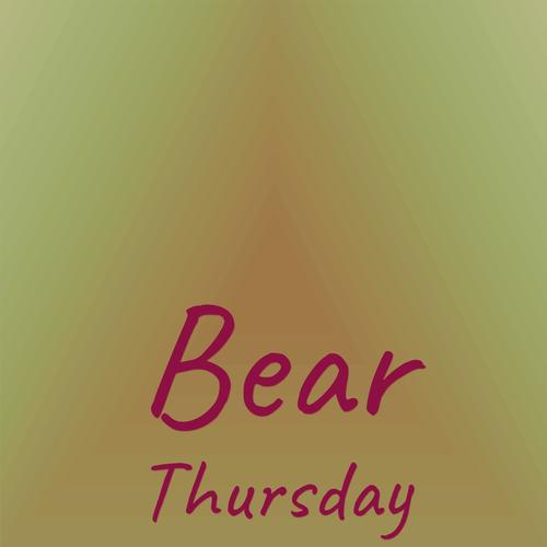 Bear Thursday