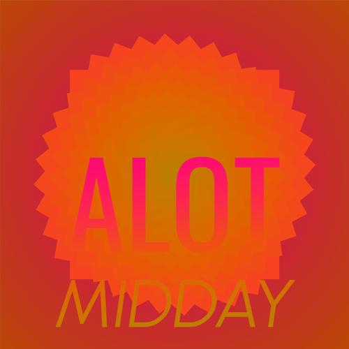 Alot Midday