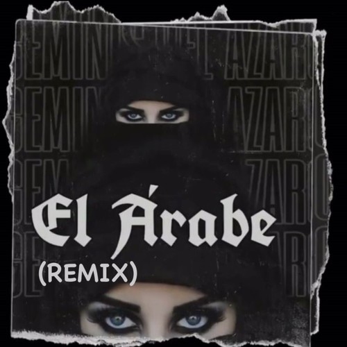 El Arabe (Remix)