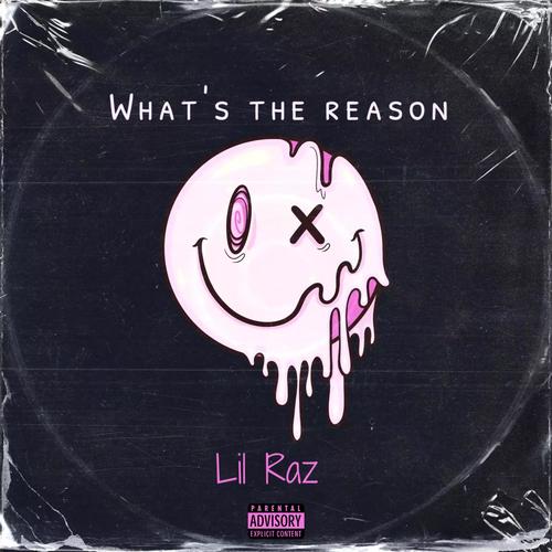 What's The Reason (Explicit)