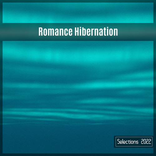 Romance Hibernation Selections 2022