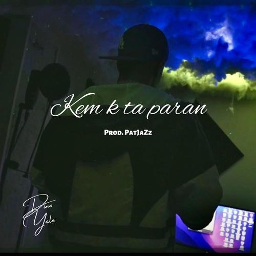 Kem k ta paran (Explicit)