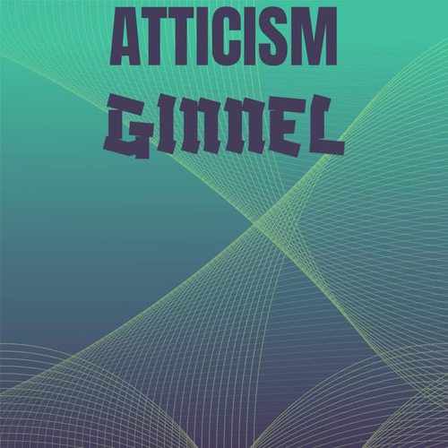 Atticism Ginnel