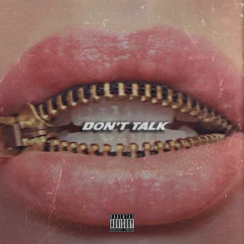 Don't Talk (Explicit)