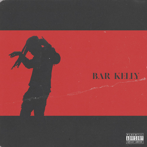 Bar Kelly (Explicit)