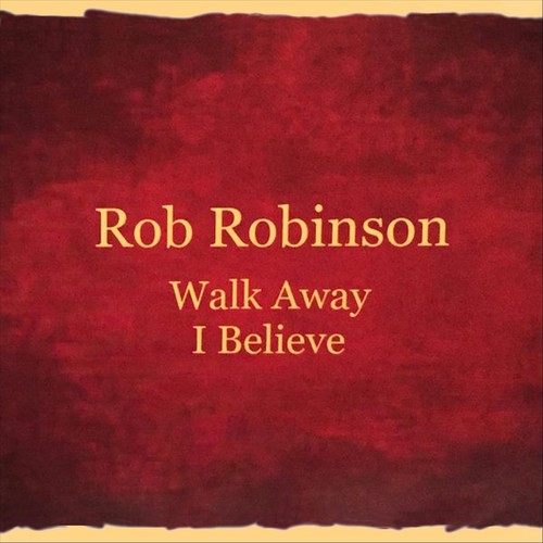 Walk Away / I Believe