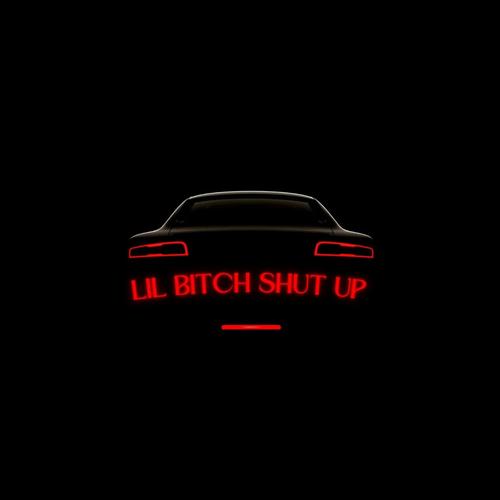 LIL ***** SHUT UP (Explicit)