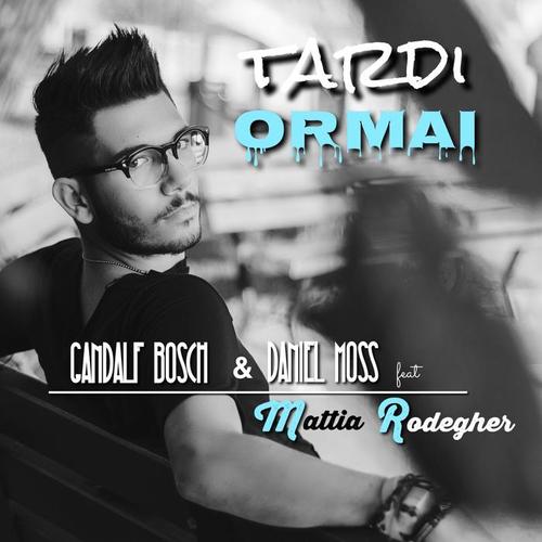 Tardi ormai