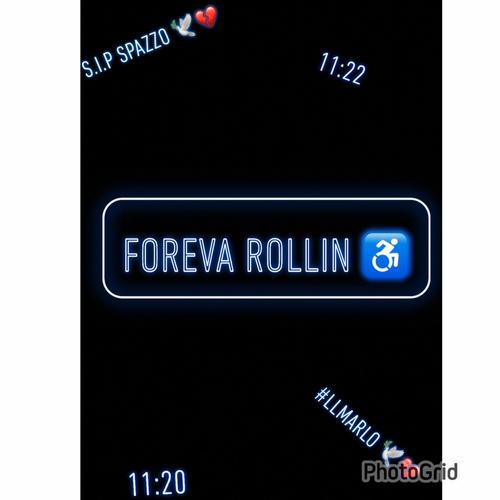 FOREVA ROLLIN (LLMARLO 11:20 LLSPAZZO 11:22) [Explicit]