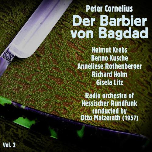 Peter Cornelius: Der Barbier von Bagdad (1957), Volume 2