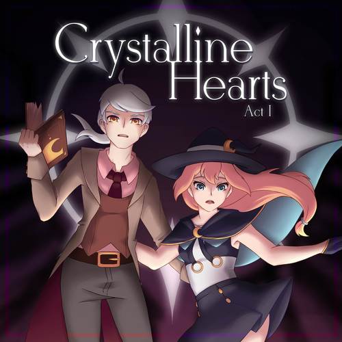 Crystalline Hearts: Act I