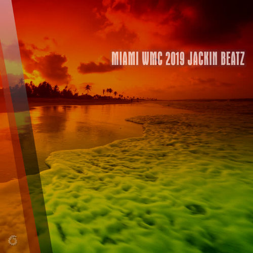 Miami WMC 2019 Jackin Beatz