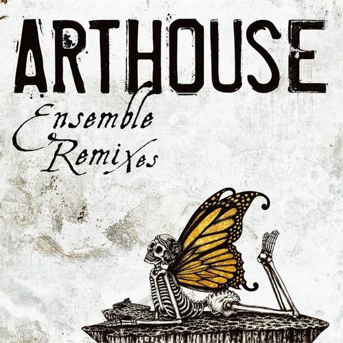 Arthouse Ensemble (Remixes)