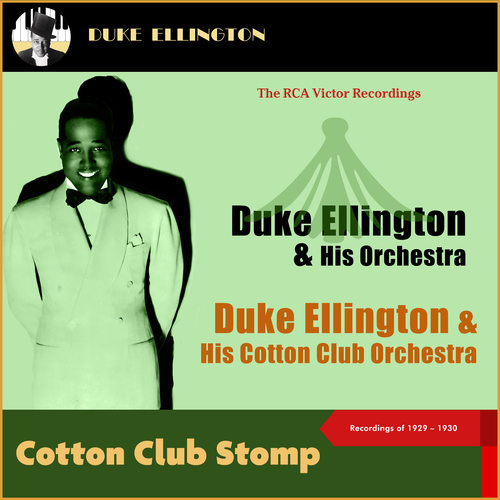 Cotton Club Stomp (The RCA Victor Recordings 1929 - 1930)