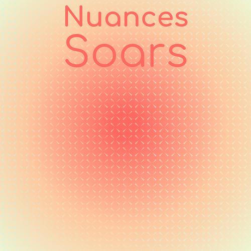 Nuances Soars