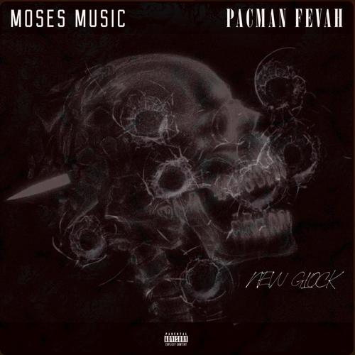 New Glock (feat. Pacman Fevah) [Explicit]