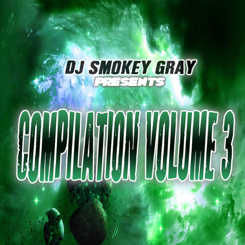 DJ Smokey Gray Presents Compilation Album Volume 3 (Explicit)