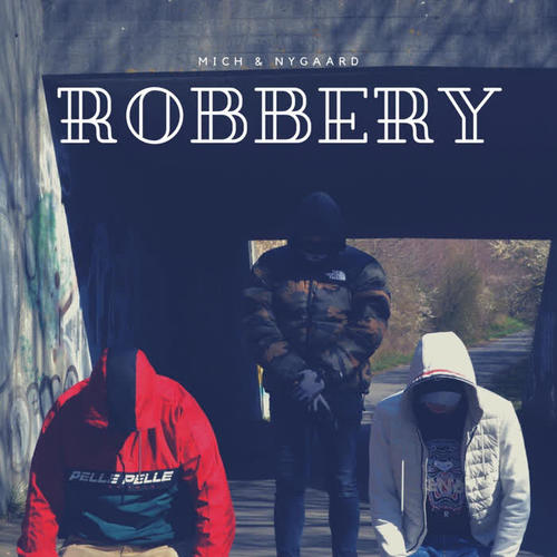 Robbery (Explicit)