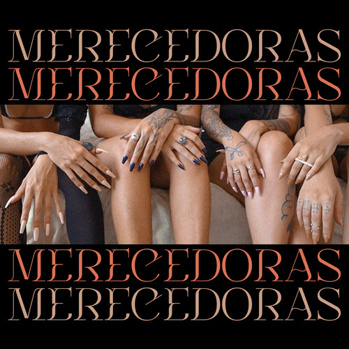 Merecedoras (Explicit)