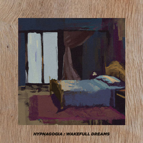 Hypnagogia Wakefull Dreams