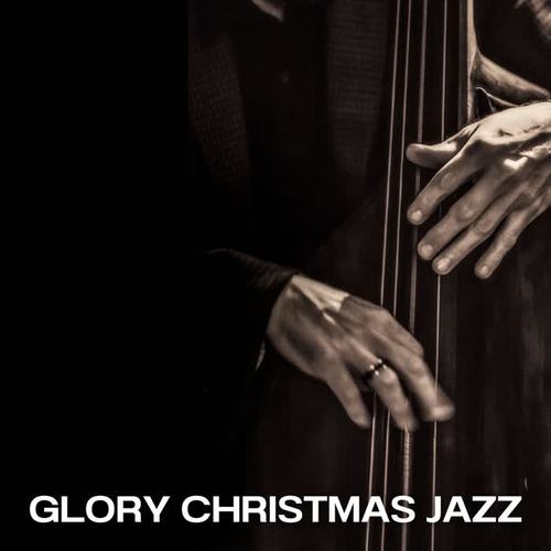 Glory Christmas Jazz