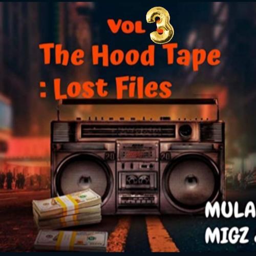 The Hood Tape : Lost Files, Vol. 3 (Explicit)