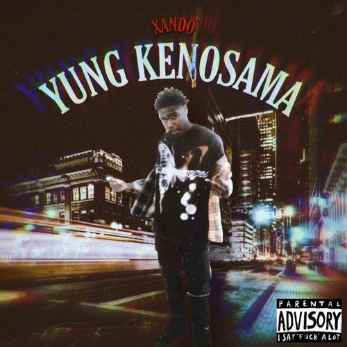 Yung Kenosama (Explicit)