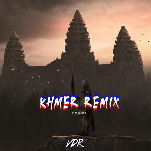 Old School Khmer Remix