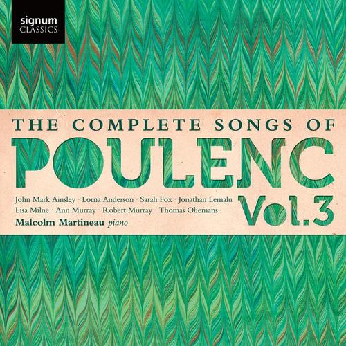 The Complete Songs of Poulenc, Vol.3