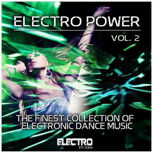 Electro Power, Vol. 2 (The Finest Collection of Electronic Dance Music)