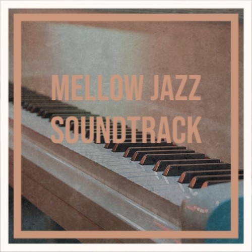 Mellow Jazz Soundtrack