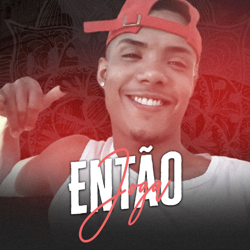 Então Joga (Explicit)