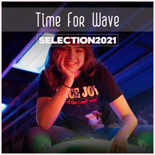 Time For Wave Selection 2021