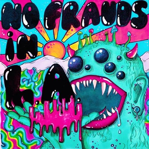 No Frauds In LA (Explicit)
