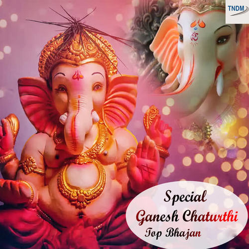 Special Ganesh Chaturthi Top Bhajan