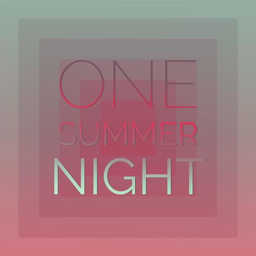 One Summer Night