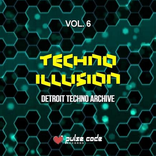 Techno Illusion, Vol. 6 (Detroit Techno Archive)