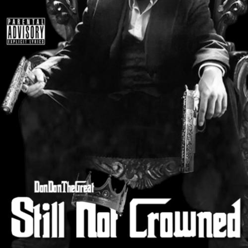 Still Not Crowned (Explicit)