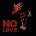 No Love (Explicit)