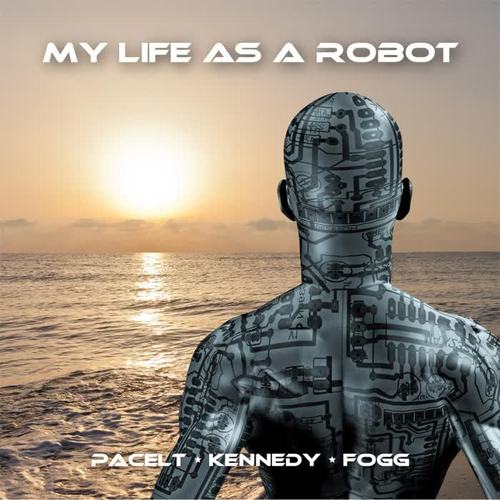 My Life as a Robot